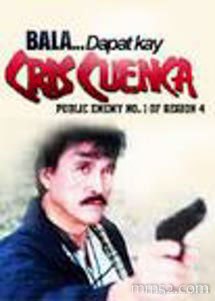 Bala… Dapat Kay Cris Cuenca, Public Enemy No. 1